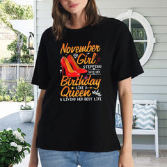 Women's November Birthday T-Shirt, Short Sleeve Queen Tee, Birthday Gift For Her