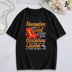 Women's November Birthday T-Shirt, Short Sleeve Queen Tee, Birthday Gift For Her